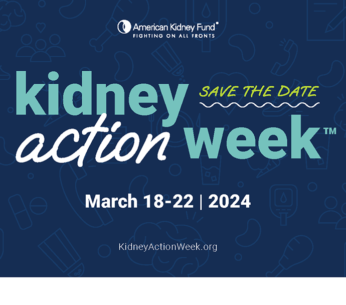 Kidney Action Week American Kidney Fund